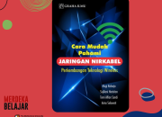 Mengapa Jaringan Wireless Sangat Populer? Pahami Cara Kerjanya!