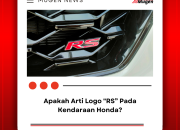 Arti RS pada Mobil Honda: Apakah Hanya Sebutan Sport?