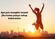 10 Kata Kata Mutiara Penyemangat Hidup Saat Down